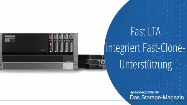 Fast LTA integriert Fast-Clone-Unterstützung
